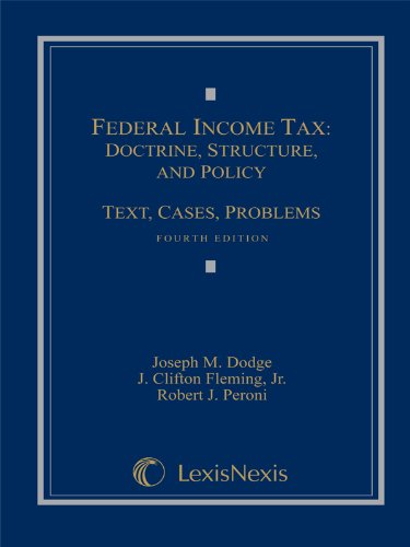 Beispielbild fr Federal Income Tax: Doctrine, Structure, and Policy: Text, Cases, Problems zum Verkauf von BooksRun
