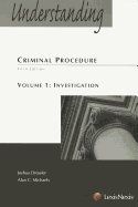 9781422494790: Understanding Criminal Procedure: Volume One, Investigation (2011 Supplement)