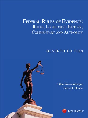 Beispielbild fr Federal Rules of Evidence: Rules, Legislative History, Commentary and Authority zum Verkauf von BooksRun