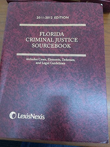 Florida Criminal Justice Sourcebook (9781422497333) by Gus Beckstrom; Publisher's Editorial Staff
