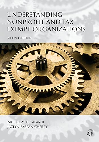 Beispielbild fr Understanding Nonprofit and Tax Exempt Organizations (Understanding Series) zum Verkauf von Books of the Smoky Mountains