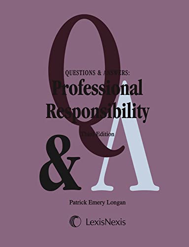 Beispielbild fr Questions and Answers : Professional Responsibility: Multiple Choice and Short Answer Questions and Answers zum Verkauf von Better World Books: West