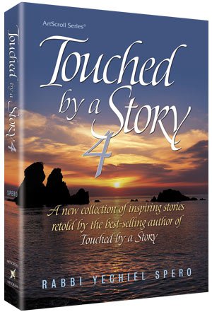 Stock image for Touched by a Story 4 : A New Collection of Inspiring Stories Retold by the Best-Selling Author of Touched by a Story for sale by SecondSale