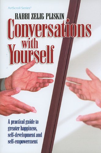 9781422605653: Conversations with Yourself: A Practical Guide to Greater Happiness, Self-Development and Self-Empowerment (ArtScroll (Mesorah))