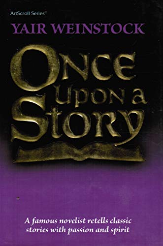 Beispielbild fr Artscroll: Once Upon A Story by Yair Weinstock Vayinshtok, Yair and Lazewnik, Libby zum Verkauf von Langdon eTraders
