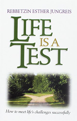 Imagen de archivo de Life Is A Test: How to Meet Life's Challenges Successfully a la venta por BooksRun