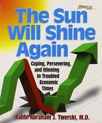 9781422608890: The Sun Will Shine Again: Coping, Persevering, and Winning in Troubled Economic Times
