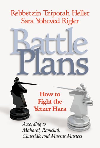 Beispielbild fr Battle Plans: How to Fight the Yetzer Hara According to Maharal, Ramchal, Chassidic and Mussar Masters zum Verkauf von ThriftBooks-Dallas