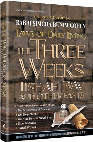 Stock image for Laws of the 3 Weeks, Tishah B'Av & Fasts Laws of Daily Living Series Bistritzky Edition for sale by HPB-Red