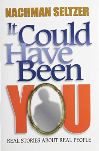 IT COULD HAVE BEEN YOU: REAL STORIES ABOUT REAL PEOPLE