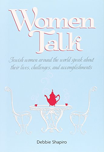 9781422609712: Women Talk: Jewish Women Around the World Speak About Their Lives, Challenges, and Accomplishments