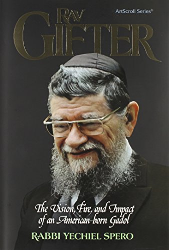 Stock image for Rav Gifter: The Vision, Fire and Impact of an American Born Gadol for sale by GF Books, Inc.