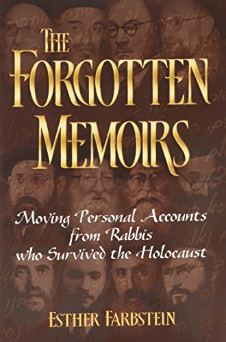 Beispielbild fr The Forgotten Memoirs-Moving personal accounts from Rabbis who survived the Holocaust zum Verkauf von Revaluation Books