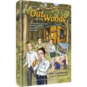9781422611760: Out of the Woods A brave group of youngsters, a thrilling campaign - and positive word power.