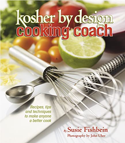 Beispielbild fr Kosher By Design Cooking Coach: Recipes, tips and techniques to make anyone a better cook zum Verkauf von Half Price Books Inc.