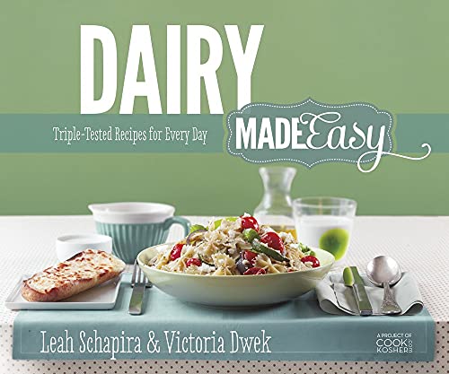 9781422614884: Artscroll: Dairy Made Easy by Leah Schapira and Victoria Dwek