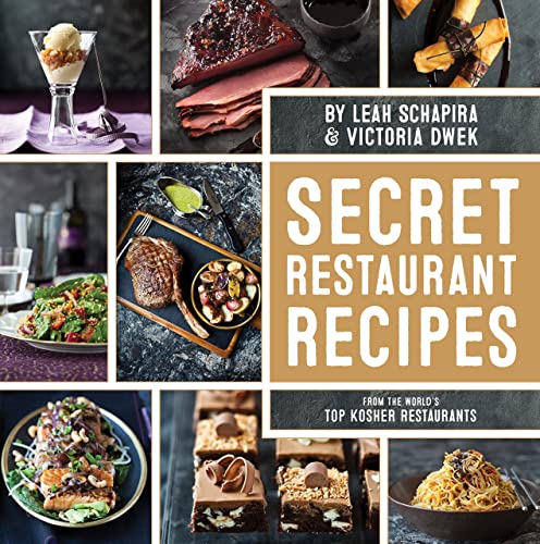 Stock image for Secret Restaurant Recipes From the World's Top Kosher Restaurants for sale by HPB Inc.