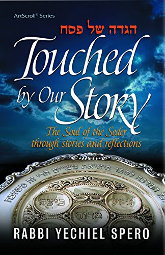 9781422615638: Haggadah Touched by Our Story by Rabbi Yechiel Spero (2015-03-05)