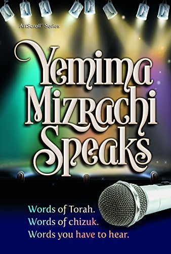 Stock image for Yemima Mizrachi Speaks: Words of Torah. Words of chizuk. Words you have to hear for sale by ThriftBooks-Dallas