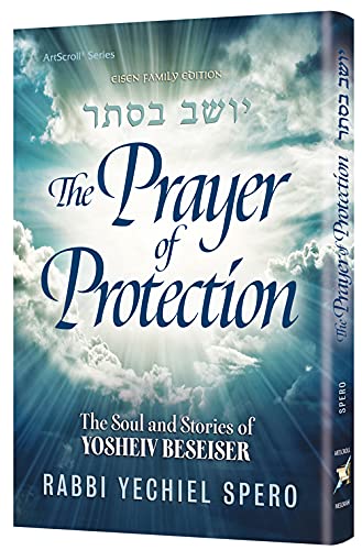 Stock image for The Prayer of Protection The Soul and Stories of Yosheiv Be?Seiser for sale by Utah Book and Magazine