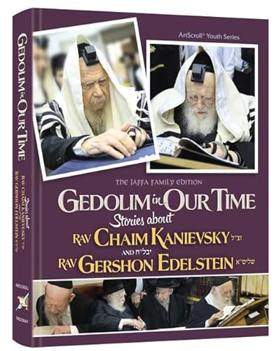 Imagen de archivo de Gedolim in Our Time: Stories about R' Chaim Kanievsky & R' Gershon Edelstein a la venta por ZBK Books