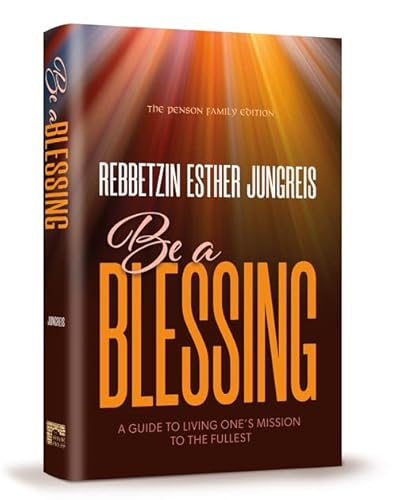 Stock image for Be a Blessing: A Guide to Living One's Mission to the Fullest for sale by WorldofBooks
