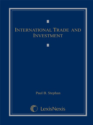 International Trade and Investment (9781422757949) by Stephan, Paul