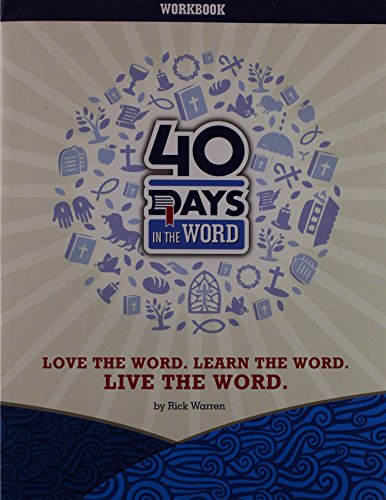 Beispielbild fr 40 Days in the Word: Love the Word, Learn the Word, Live the Word zum Verkauf von SecondSale