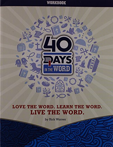 Stock image for 40 Days in the Word: Love the Word, Learn the Word, Live the Word for sale by SecondSale