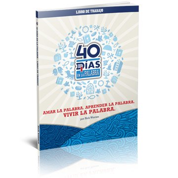 40 DÃ­as en la Palabra - Libro de Trabajo (40 DÃ­as en la Palabra) (9781422801826) by Rick Warren