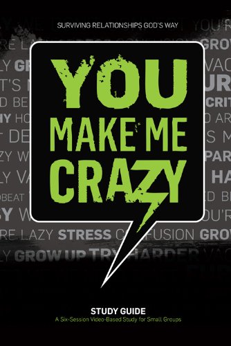 Imagen de archivo de You Make Me Crazy Small Group Study Guide a la venta por SecondSale