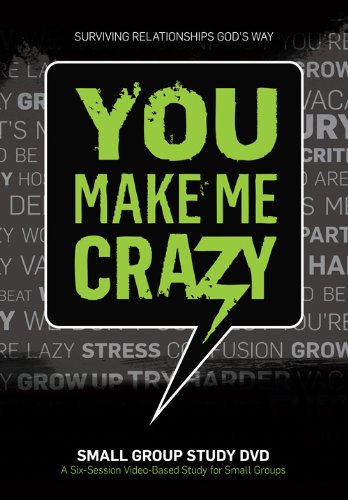 Stock image for You Make Me Crazy: Surviving Relationships Gods Way for sale by Upward Bound Books