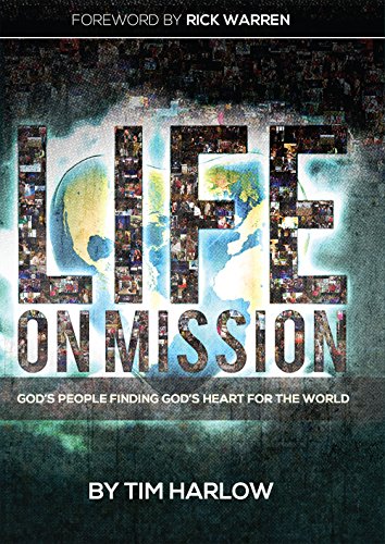 Stock image for Life on Mission: God's People Finding God's Heart for the World for sale by Your Online Bookstore
