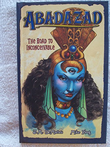 9781423100621: The Road to Inconceivable (Abadazad, Book 1)