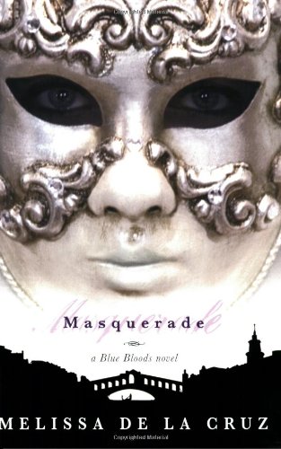 9781423101277: Masquerade (Blue Bloods, Vol. 2) (Blue Bloods Novel)