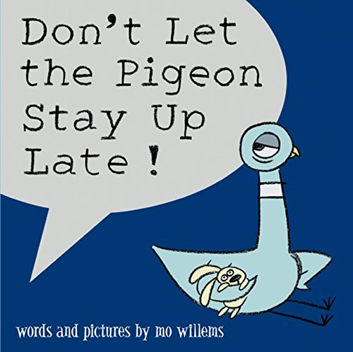9781423101871: Don't Let the Pigeon Stay Up Late! (Pigeon Series)