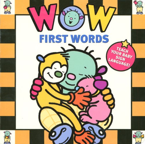 Beispielbild fr Wow Babies: First Words (Wow (Hyperion Books)) zum Verkauf von medimops