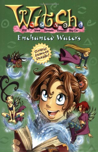 9781423102892: W.I.T.C.H.: Enchanted Waters - Novelization #25