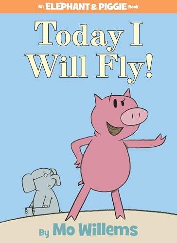 Beispielbild fr Today I Will Fly! (An Elephant and Piggie Book) zum Verkauf von Wonder Book