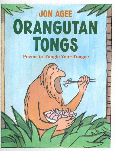 Beispielbild fr Orangutan Tongs : Poems to Tangle Your Tongue zum Verkauf von Better World Books