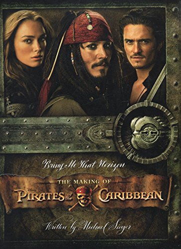 Stock image for Bring Me That Horizon:: The Making of Pirates of the Caribbean for sale by ThriftBooks-Reno