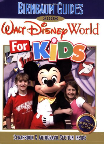 Imagen de archivo de Birnbaum's Walt Disney World for Kids, by Kids 2008 a la venta por ThriftBooks-Dallas