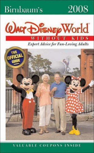 Stock image for Birnbaum's Walt Disney World Without Kids: The Official Guide for sale by ThriftBooks-Atlanta