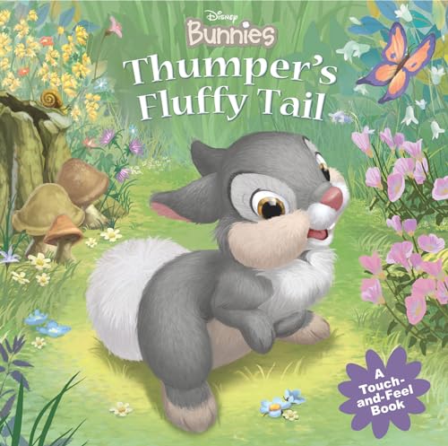 9781423104438: Disney Bunnies: Thumper's Fluffy Tail (A Touch-and-feel Book)