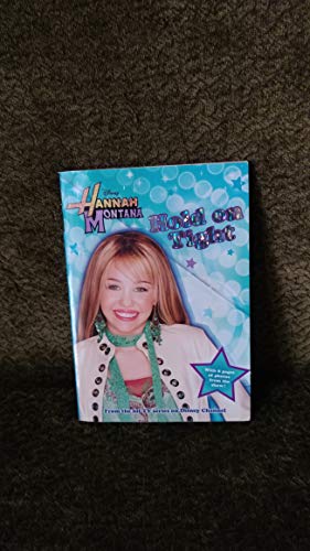 Imagen de archivo de Hold on Tight (Hannah Montana #5) a la venta por BooksRun