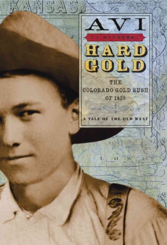 Imagen de archivo de Hard Gold: The Colorado Gold Rush of 1859 (I Witness) a la venta por Front Cover Books