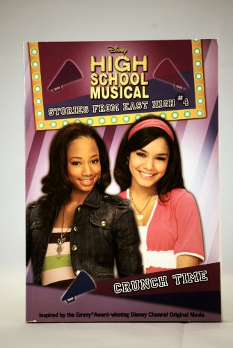 9781423106142: Crunch Time (High School Musical Stories from East High, 4)