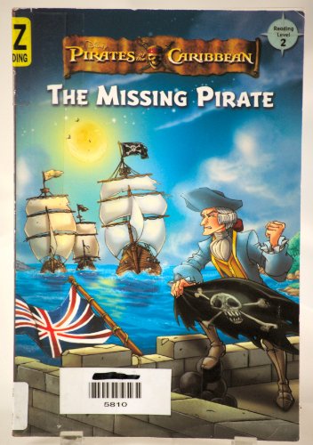 Beispielbild fr Pirates of the Caribbean: The Missing Pirate (Pirates of the Caribbean, Reading Level 2) zum Verkauf von SecondSale