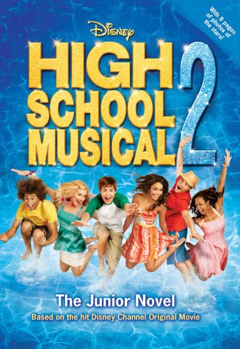 Stock image for High School Musical 2: The Junior Novel for sale by Goldstone Books