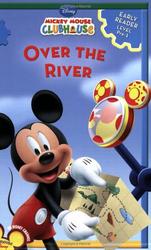 Beispielbild fr Mickey Mouse Clubhouse Over the River (Disney Early Readers Level 1) zum Verkauf von SecondSale